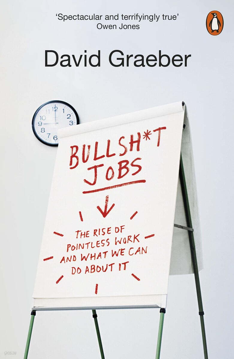 Bullshit Jobs (The Rise of Pointless Work, and What We Can Do About It)