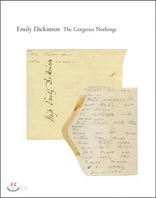 The Gorgeous Nothings (Emily Dickinson’s Envelope Poems)