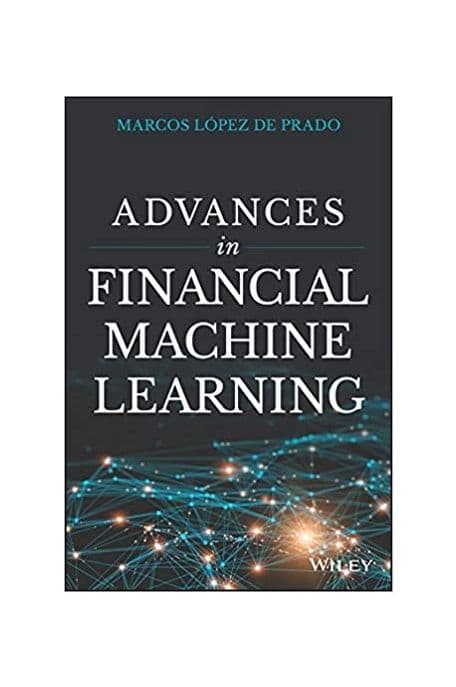 Advances in Financial Machine Learning