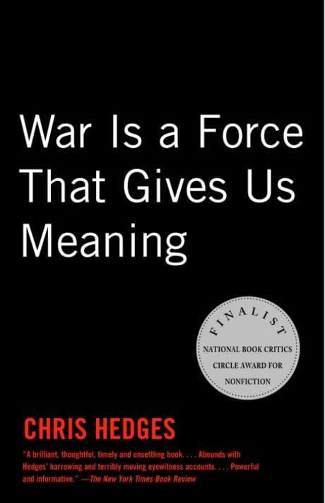 War Is a Force That Gives Us Meaning Paperback