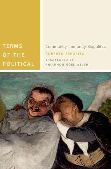 Terms of the Political (Community, Immunity, Biopolitics)