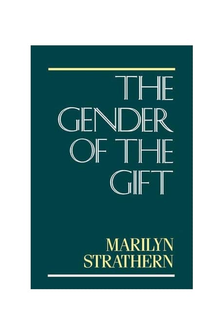 The Gender of the Gift: Problems with Women and Problems with Society in Melanesiavolume 6