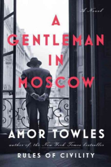 A Gentleman in Moscow Paperback (A Novel)