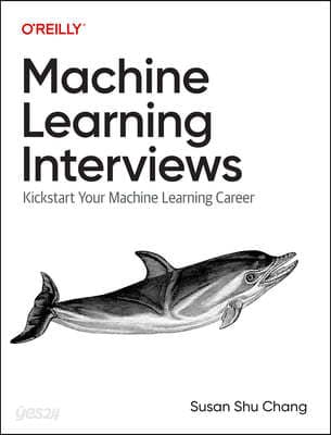 Machine Learning Interviews: Kickstart Your Machine Learning and Data Career